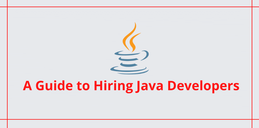 Guide to Hiring Java Developers