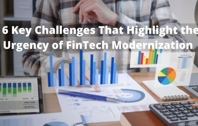 Challenges to FinTech Modernization