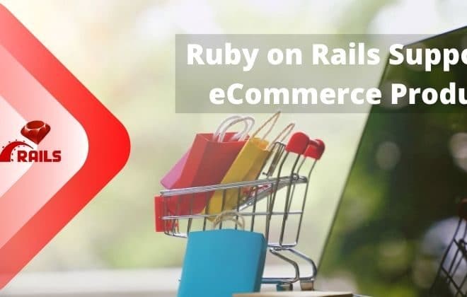 Ruby on Rails for eCommerce Products