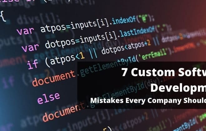 7 Custom Software Development Mistakes