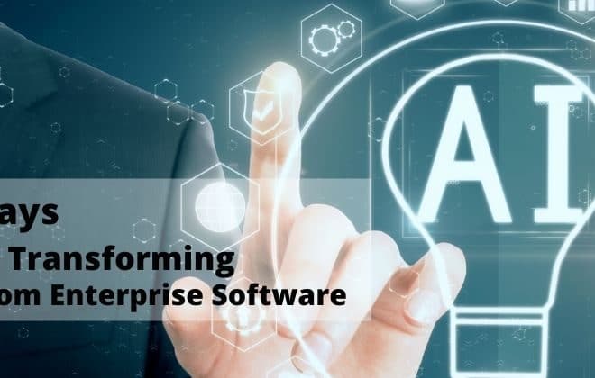 AI Is Transforming Custom Enterprise Software in 9 Ways