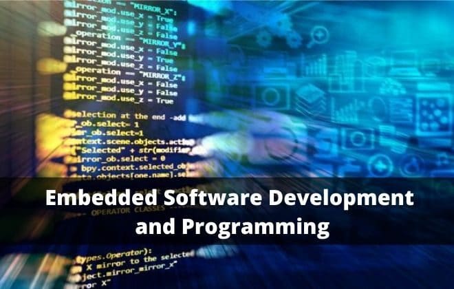 Embedded Software Development and Programming