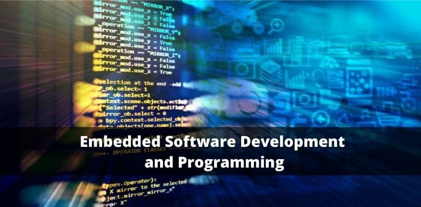 Embedded Software Development and Programming