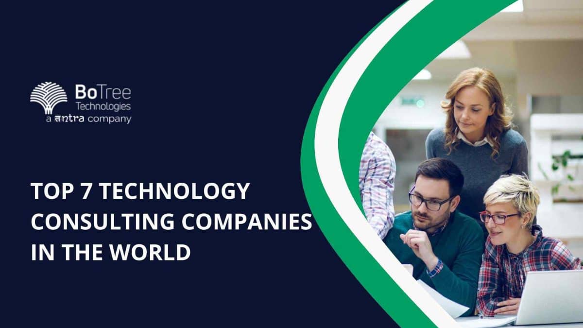 Top 7 Technology Consulting Companies