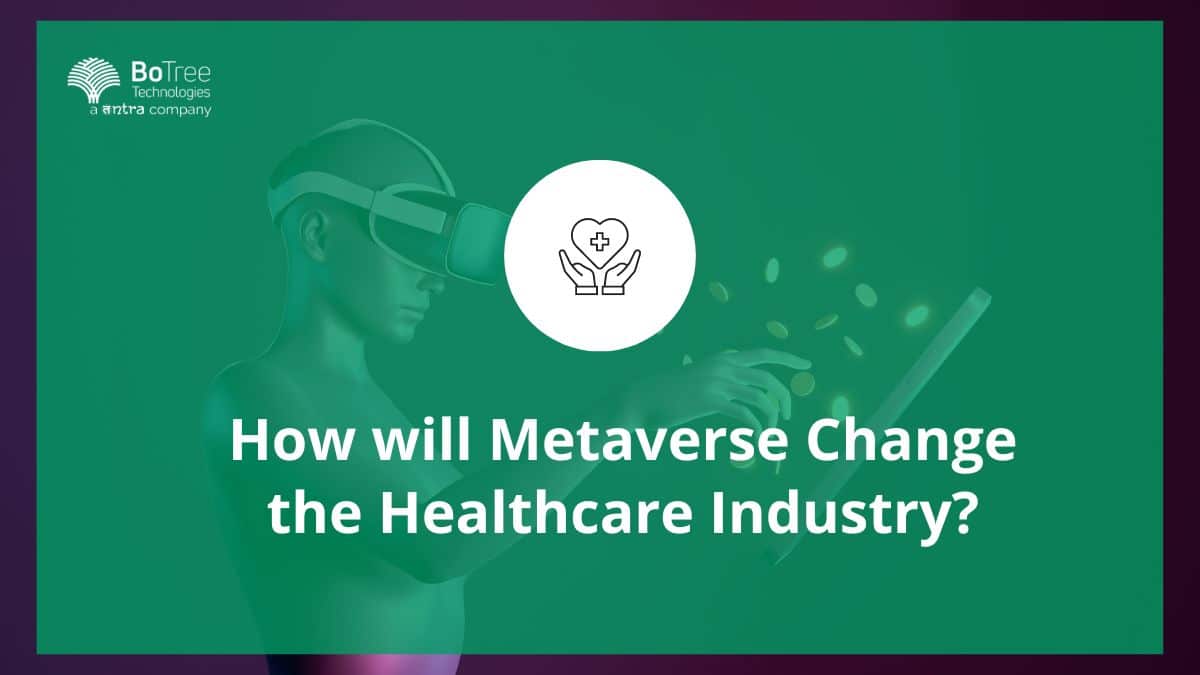 Metaverse in the Healthcare Industry