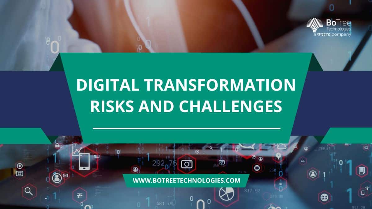 Digital Transformation Risk and Challenges