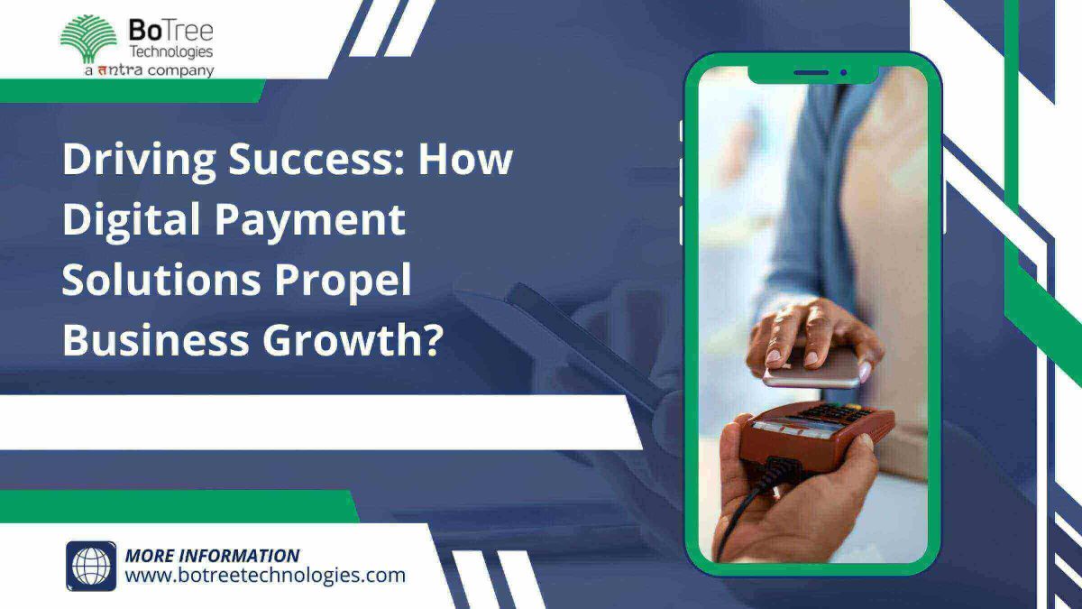 Digital Payment Solutions Propel Business Growth