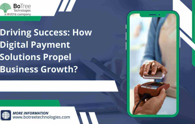 Digital Payment Solutions Propel Business Growth