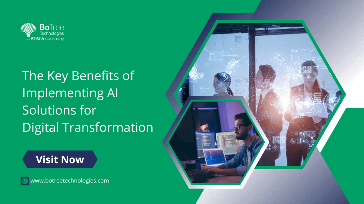 Key Benefits of Implementing AI Solutions for Digital Transformation