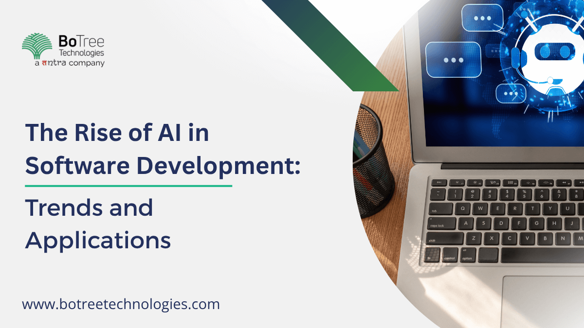 The Rise of AI in Software Development: Trends and Applications