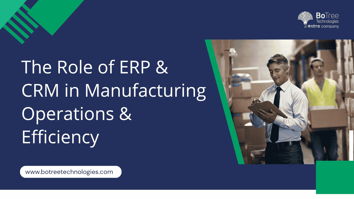 Role of ERP & CRM in Manufacturing